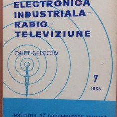 Electronica industriala-radio-televiziune Caiet selectiv