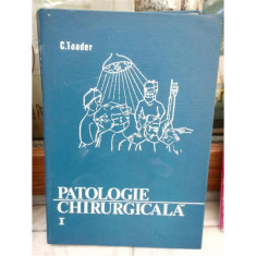 PATOLOGIE CHIRURGICALA , C TOADER