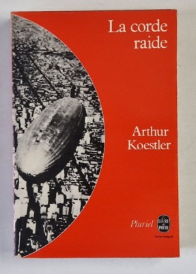 LA CORDE RAIDE par ARTHUR KOESTLER , 1978 foto