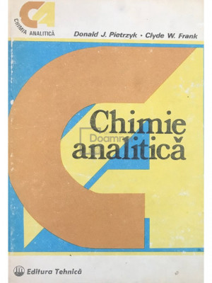 Donald J. Pietrzyk - Chimie analitică (editia 1989) foto