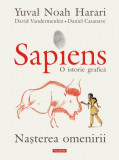 Sapiens. O istorie grafica. Volumul I. Nasterea omenirii, Yuval Noah Harari , David Vandermeulen , Daniel Casanave, Polirom