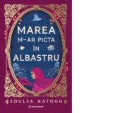 Marea m-ar picta in albastru - Justina Bandol, Zoulfa Katouh
