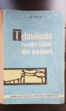 Tehnologia confecțiilor din țesături - Gh. Ciontea (1961)