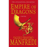 Valerio Massimo Manfredi - Empire of Dragons