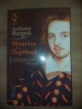 Moartea la Deptford- Anthony Burgess