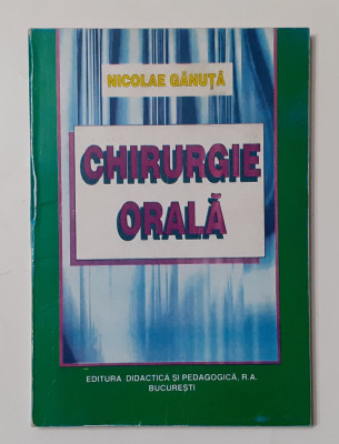 Nicolae Ganuta - Chirurgie Orala (Poze Cuprins) foto