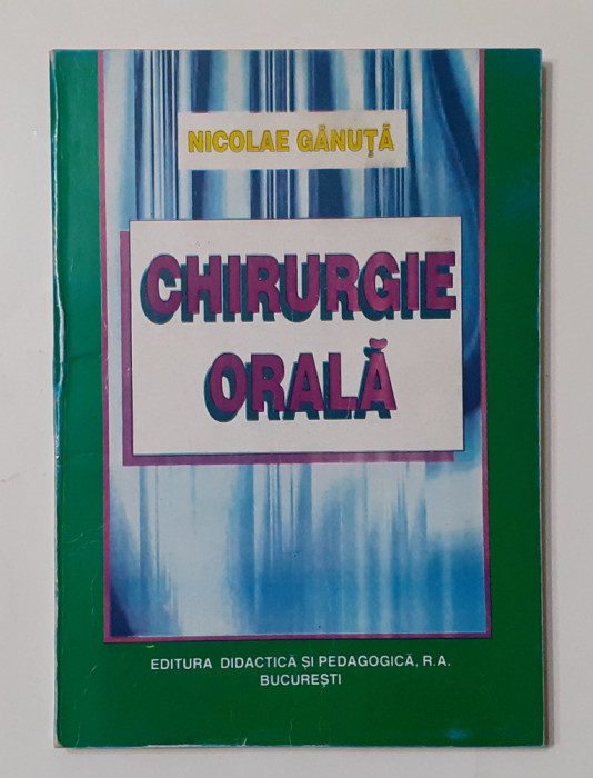 Nicolae Ganuta - Chirurgie Orala (Poze Cuprins)