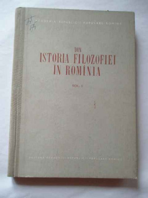 Din Istoria Filozofiei In Romania Vol.1 - Colectiv ,267273 foto