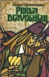 Perla diavolului - Vasile Manuceanu