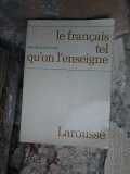 le fran&ccedil;ais tel qu/on l/enseigne - Frank Marchand
