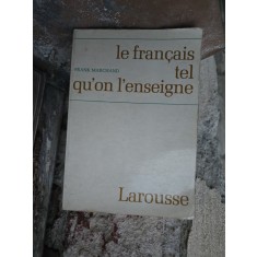 le fran&ccedil;ais tel qu/on l/enseigne - Frank Marchand