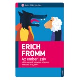 Az emberi sz&iacute;v - Mi&eacute;rt vagyunk egyar&aacute;nt k&eacute;pesek a rosszra &eacute;s a j&oacute;ra? - Erich Fromm