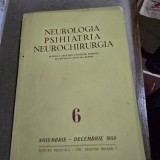 Revista Neurologia, Psihiatria, Neurochirurgia nr.6/1959