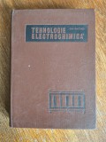 Tehnologie electrochimica - Gh. Facsko, 1969, stare buna / R4P3S