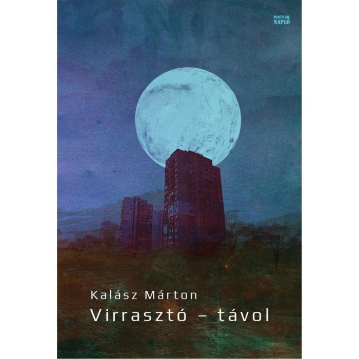 Virraszt&oacute; - t&aacute;vol - Kal&aacute;sz M&aacute;rton