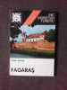 Făgăraș, Mic &Icirc;ndreptar Turistic - Ion Ciupea, 1983, Ilustrații + Harta, Editura Sport Turism, Carte de Călătorie