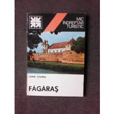 FAGARAS, MIC INDREPTAR TURISTIC - ION CIUPEA