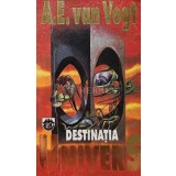 Destinatia Univers - 1994 - A. E. Van Vogt (XD47)