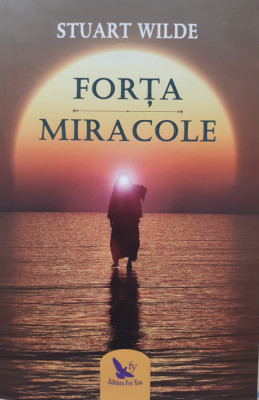 Forta Miracole - Stuart Wilde foto