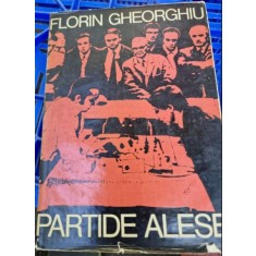Partide alese - Florin Gheorghiu