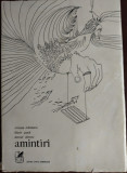 MIRCEA IVANESCU / FLORIN PUCA / LEONID DIMOV - AMINTIRI (editia princeps, 1973)
