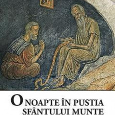 O noapte in pustia Sfantului Munte - Ierotheos Vlachos