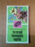 150 REMEDII HOMEOPATICE VEGETALE de MIHAI NEAGU BASARAB