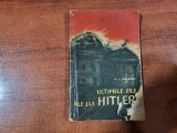 Ultimele zile ale lui Hitler de G.L.Rozanov