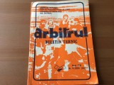 Arbitrul buletin tehnic anul XVI nr. 4 / 1984 (44) FRF RSR fotbal sport CNEFS, Alta editura