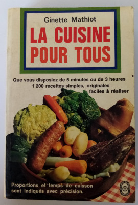 Retete bucatarie franceza La cuisine pour tous Ginette Mathiot 493 pg 1243 pct foto