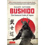 Bushido: The Samurai Code of Japan: With an Extensive Introduction and Notes by Alexander Bennett