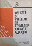 APLICATII SI PROBLEME DE TEHNOLOGIA TURNARII ALIAJELOR-C. BRATU, I. SOFRONI, V. BRABIE, I. RIPOSAN, A. VOIC-225955