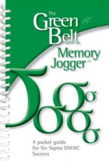 The Green Belt Memory Jogger: A Pocket Guide for Six SIGMA Success foto