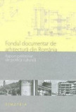 Fondul documentar de arhitectura din Romania - de Mirela DUCULESCU