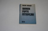 Oameni fapte intamplari - Valeriu Braniste