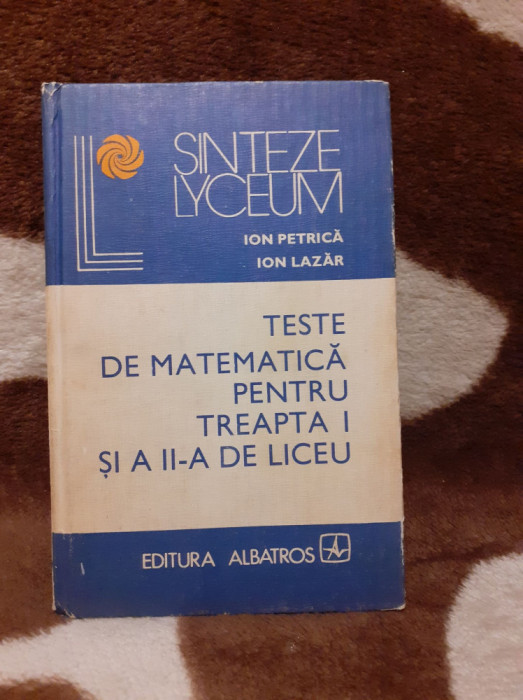 TESTE DE MATEMATICA PENTRU TREAPTA INTAI SI A DOUA-ION PETRICA