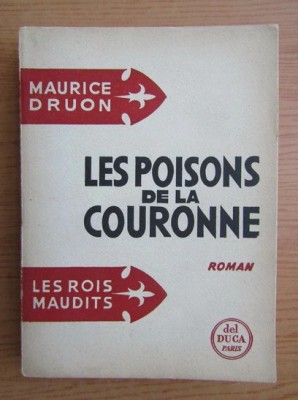 Maurice Druon - Les poisons de la couronne ( LES ROIS MAUDITS 3 ) foto