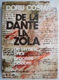 Cumpara ieftin De la Dante la Zola: Pe Urmele Unor Procese Celebre - Doru Cosma. Studii Literare
