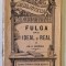 FULGA sau IDEAL si REAL de GR. H. GRANDEA , COLECTIA &#039; BIBLIOTECA PENTRU TOTI &#039; No. 552 , 1909