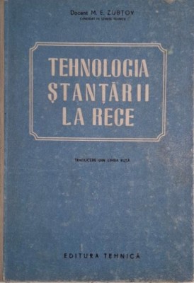 Tehnologia stantarii la rece &amp;ndash; M. E. Zubtov foto