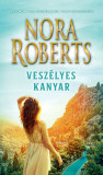 Vesz&eacute;lyes kanyar - Nora Roberts