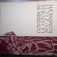 Romeo Ghircoiasiu - Contributii la istoria muzicii romanesti - Volumul I (1963)