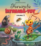 Cumpara ieftin Furnicuța &Icirc;ntreabă-Tot (Vol. 2) - Hardcover - Rasa Dmuchovskiene - Nomina