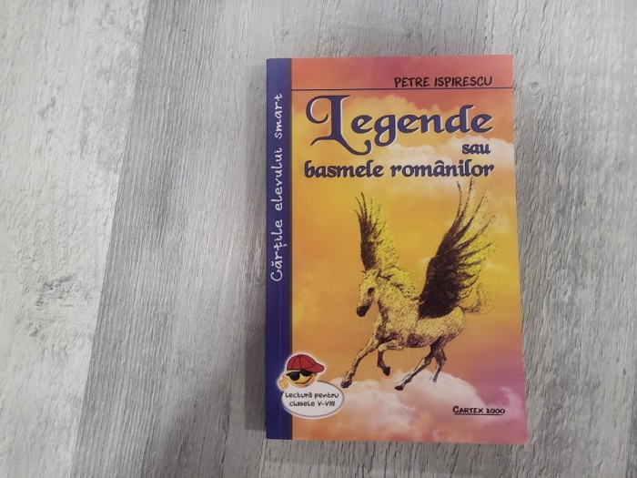 Legendele si basmele romanilor de Petre Ispirescu