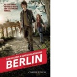 Berlin. Focurile din Tegel (vol.1 din seria Berlin) - Fabio Geda, Marco Magnone