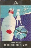 Acoperis cu demoni de Leonida Neamtu, Editura Militara, Editie 1973, Roman Literatura Romana Veche