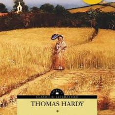 Departe de lumea dezlantuita - Thomas Hardy