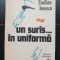 Un sur&acirc;s... &icirc;n uniformă - Emilian Ionescu