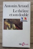 Antonin Artaud - Le theatre et son double