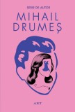 Box set Mihail Drumeș (3 volume) - Mihail Drumeș